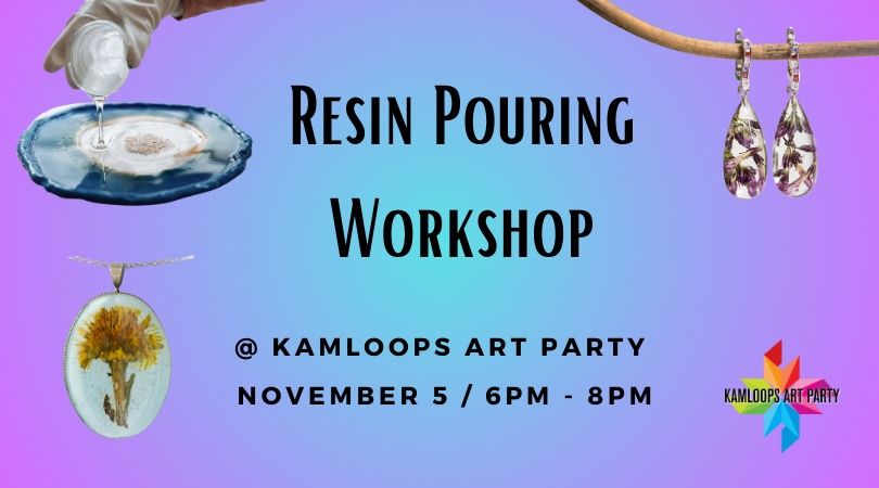 Resin Pouring Workshop 