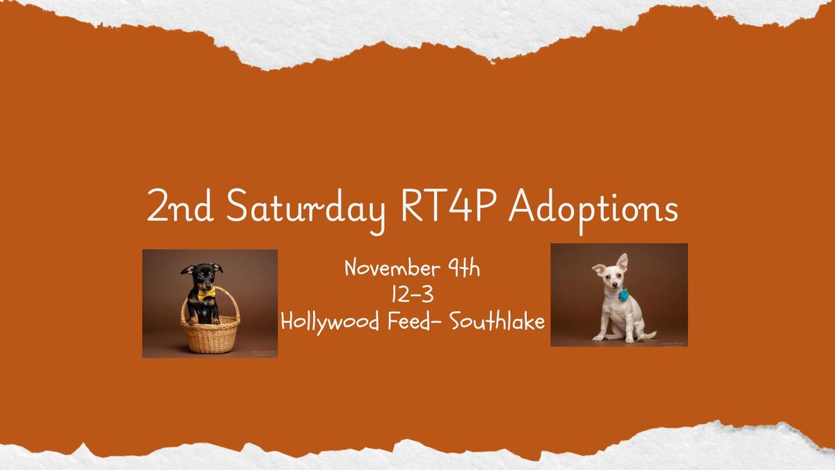 2nd Saturday RT4P Adoptions