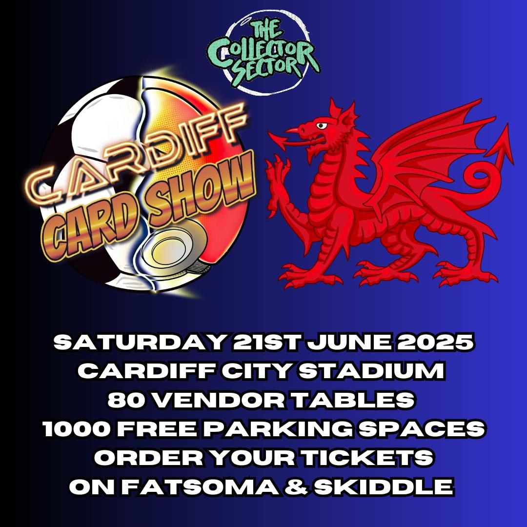 CARDiff Card Show #12 @ Cardiff City Stadium