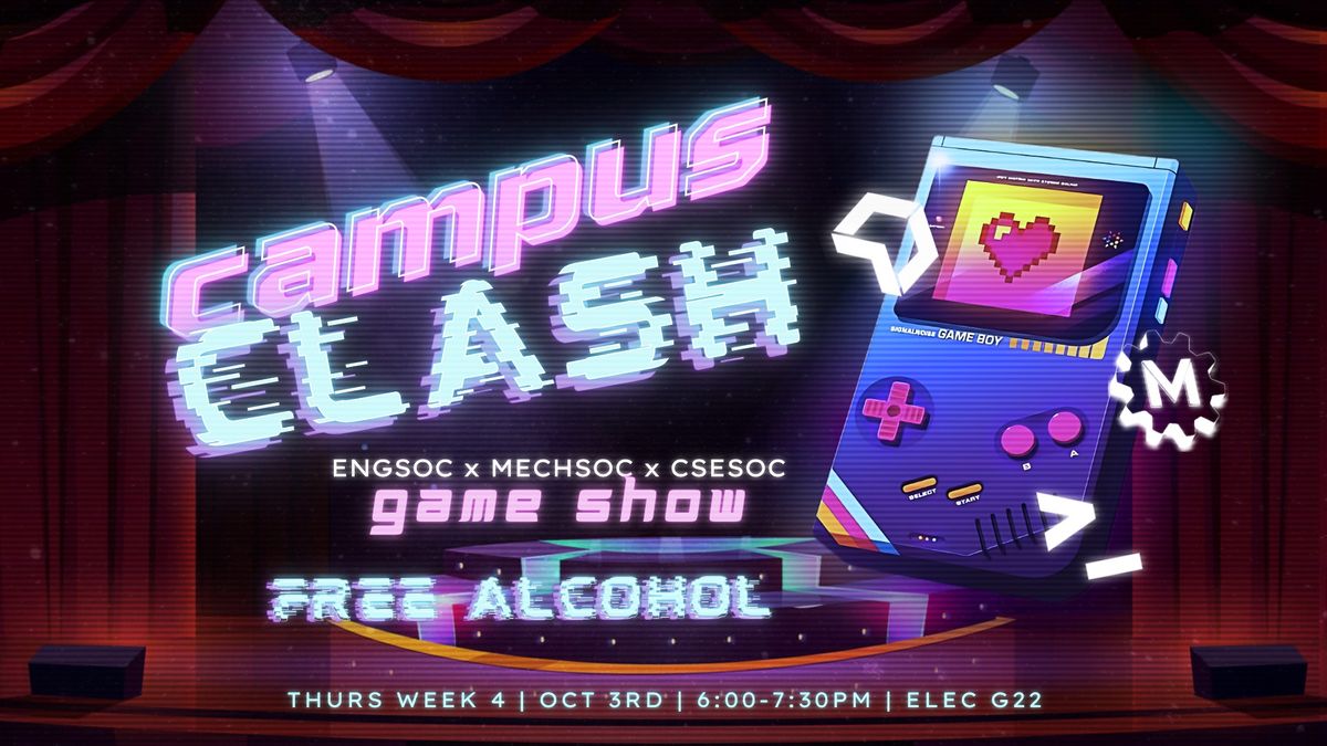 UNSW EngSoc x CSESoc x MechSoc Presents: Campus Clash (Game Show)