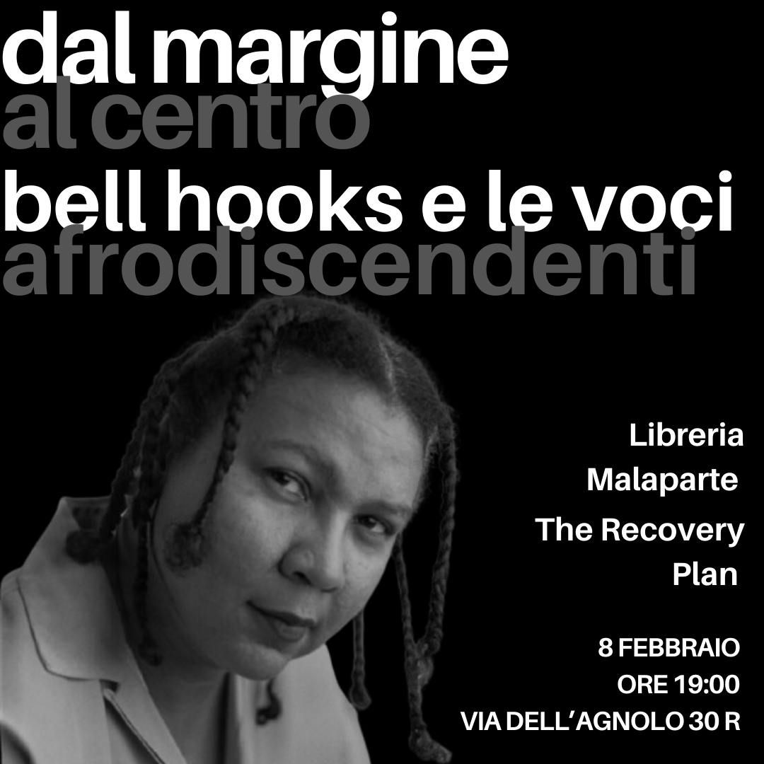 DAL MARGINE AL CENTRO: BELL HOOKS E LE VOCI AFRODISCENDENTI