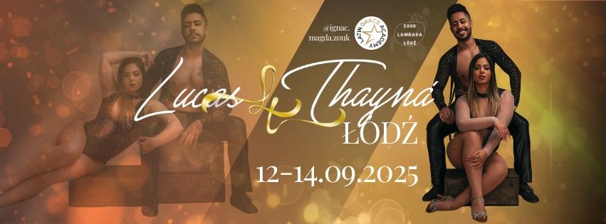 Lucas & Thayn\u00e1 \u0141\u00f3d\u017a Weekender 12-14.09.2025