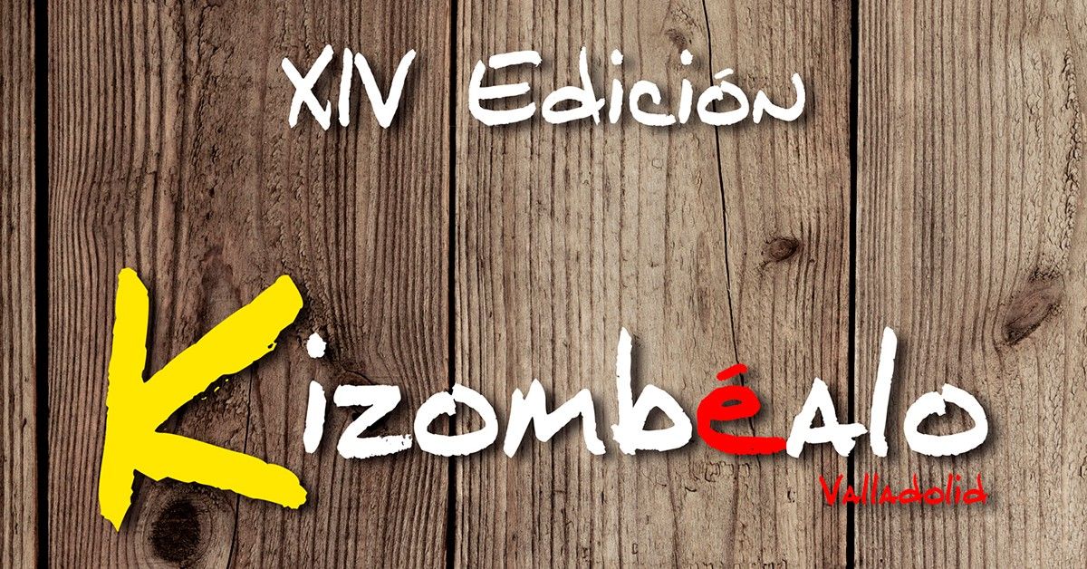 XIV KIZOMB\u00c9ALO VALLADOLID