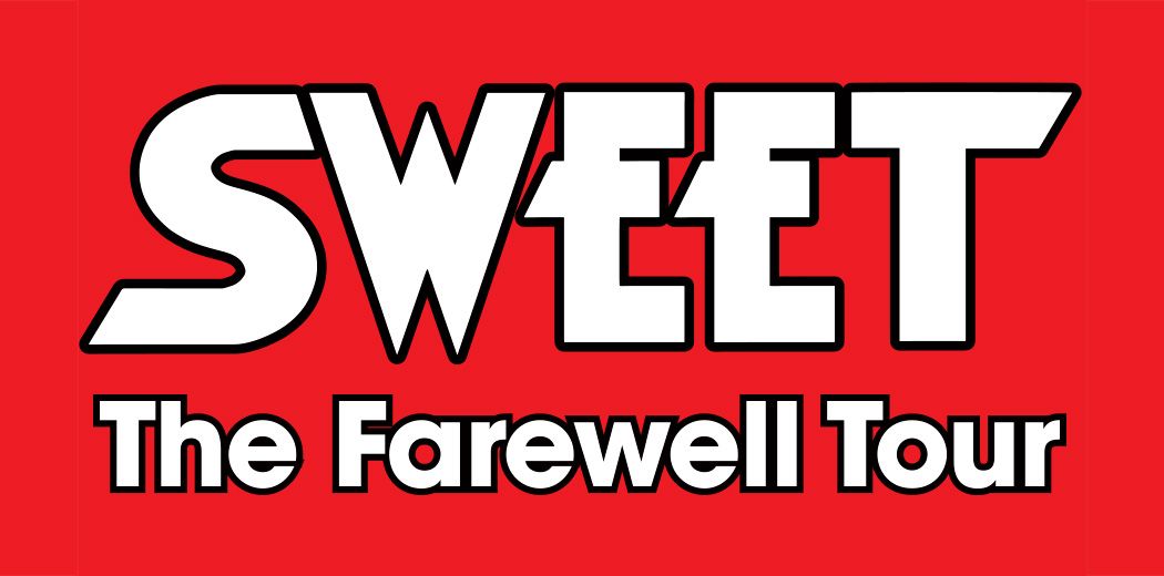 Sweet - The Farewell Tour