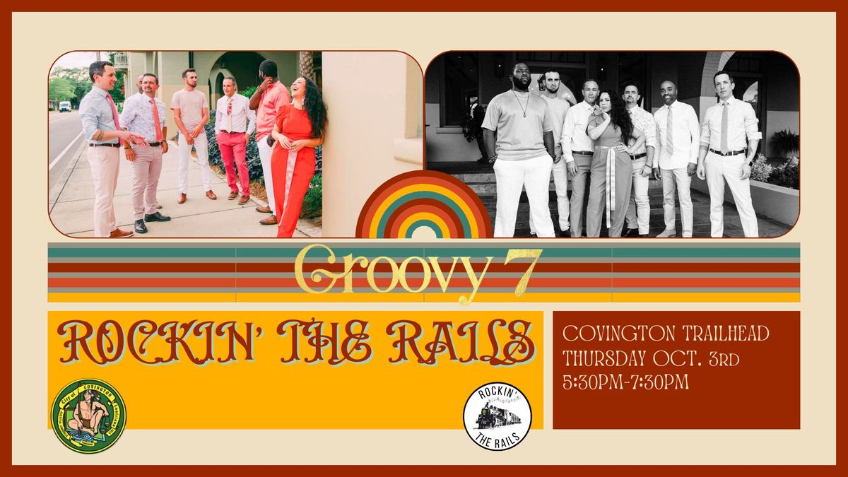 Rockin' the Rails ft Groovy 7