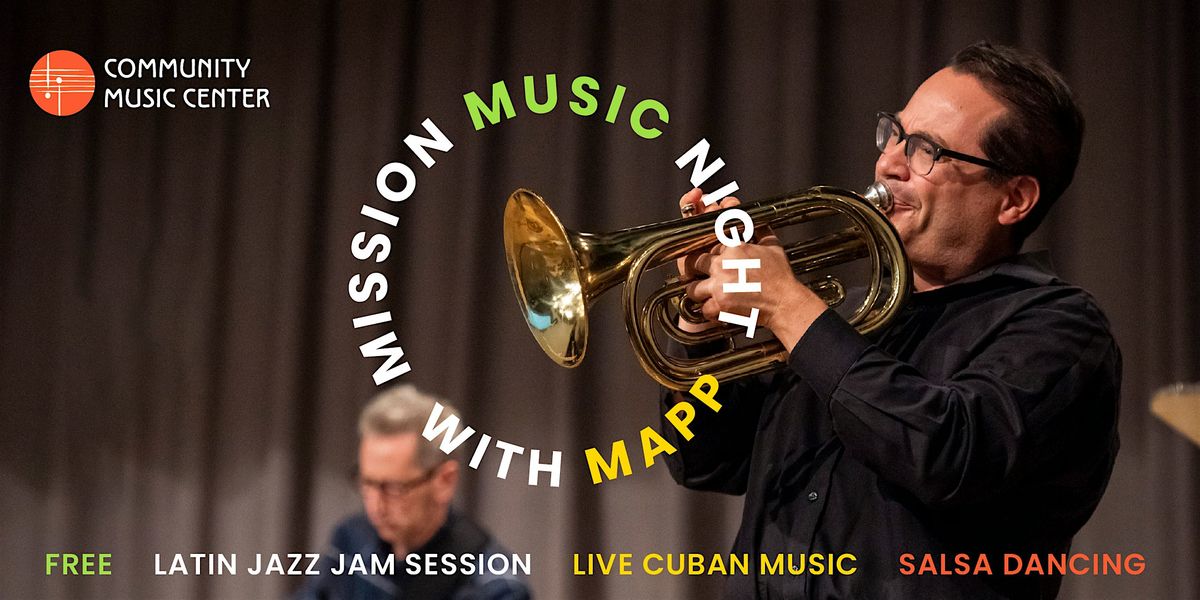 Mission Music Night with Mission Arts Performance Project (MAPP)