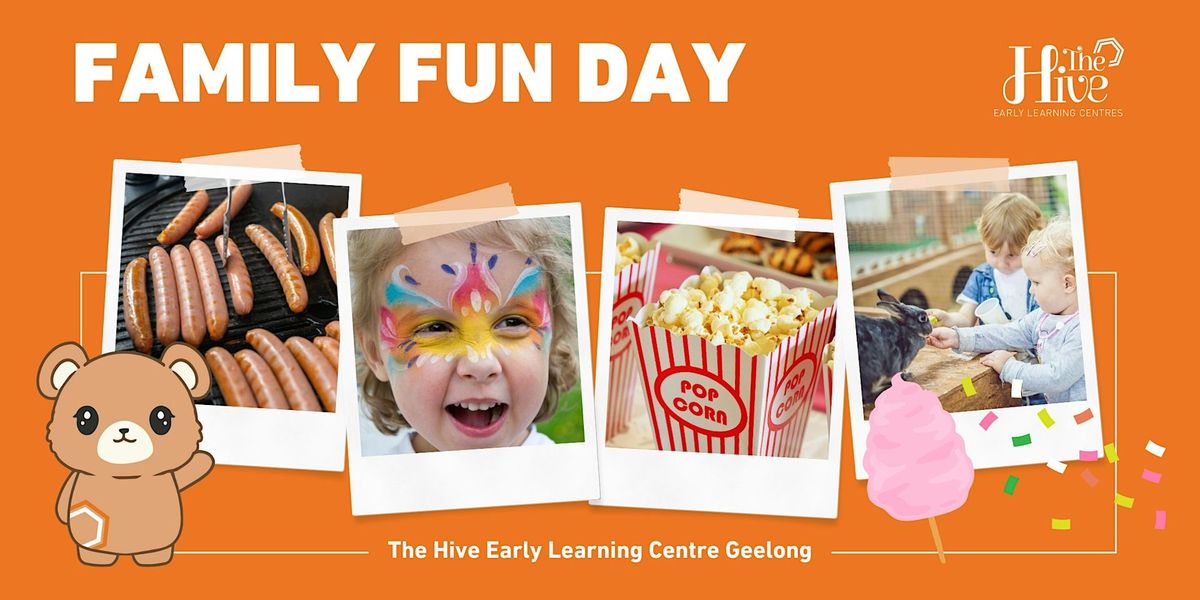 Family Fun Day - The Hive Early Learning Centre Geelong