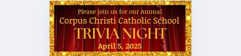 Corpus Christi Catholic School Trivia Night 2025!