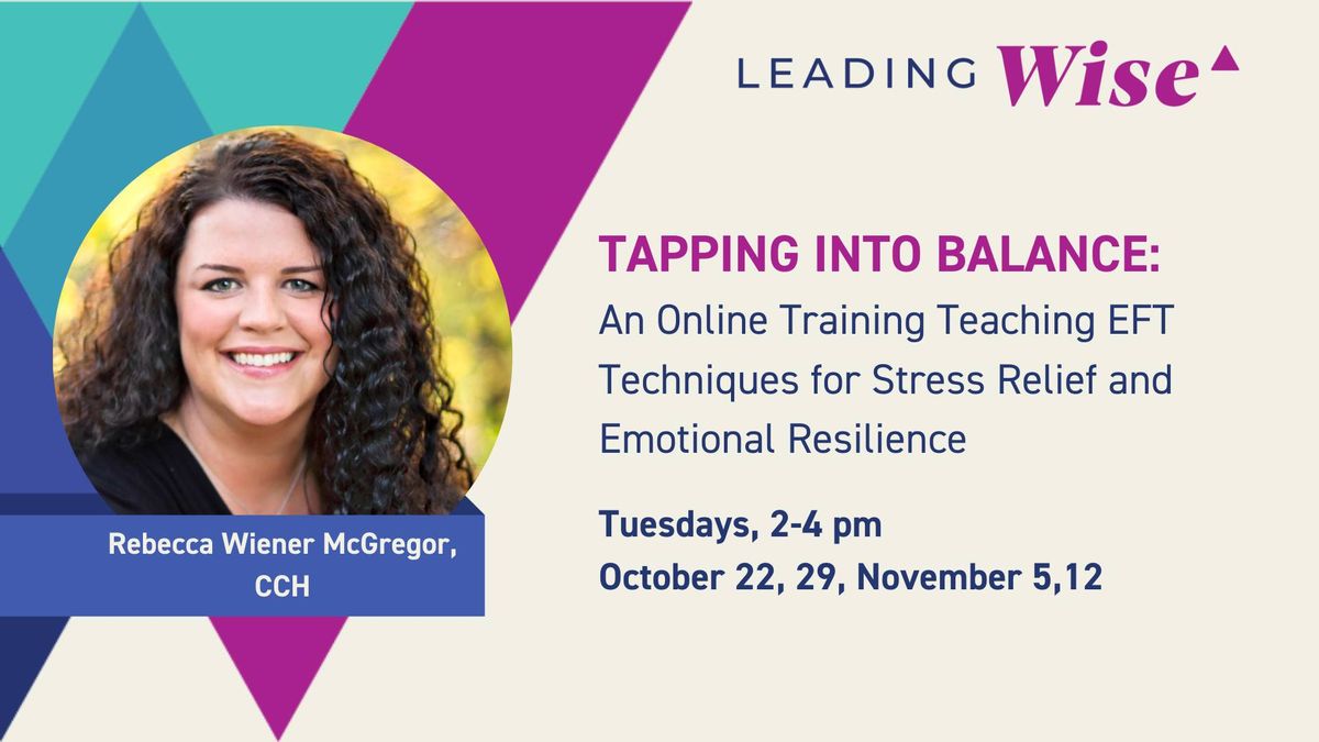 TAPPING INTO BALANCE: A Virtual Training Teaching EFT Techniques for Stress Relief