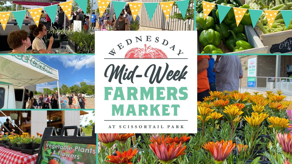 Wednesday Mid-Week Farmers Market at Scissortail Park 