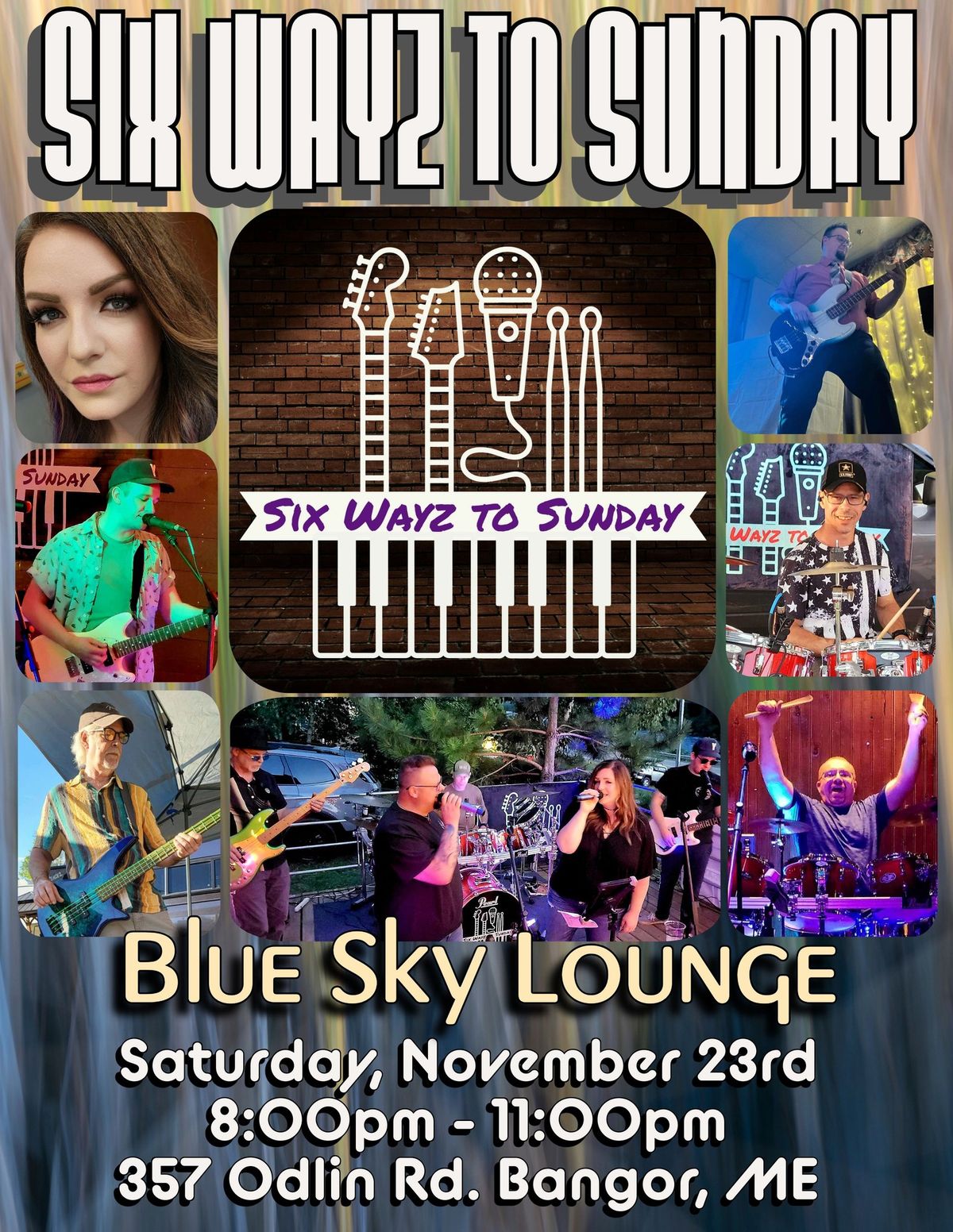 Six Wayz To Sunday at Blue Sky Lounge