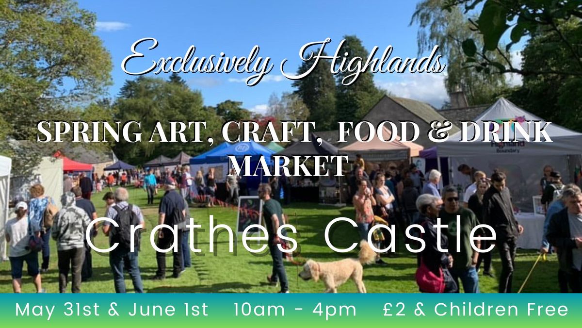 Exclusively Highlands Crathes Castle Spring Market