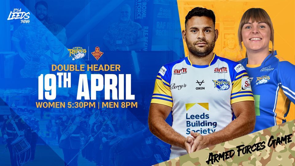 Leeds Rhinos vs Huddersfield Giants | Armed Forces Day