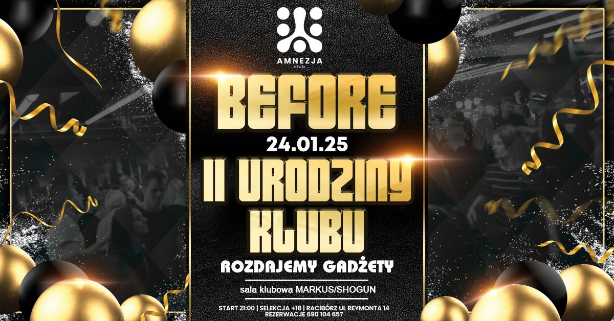 BEFORE II URODZINY KLUBU | Rozdajemy Gad\u017cety