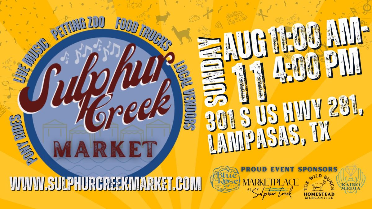 Sulphur Creek Market: August 11th! 