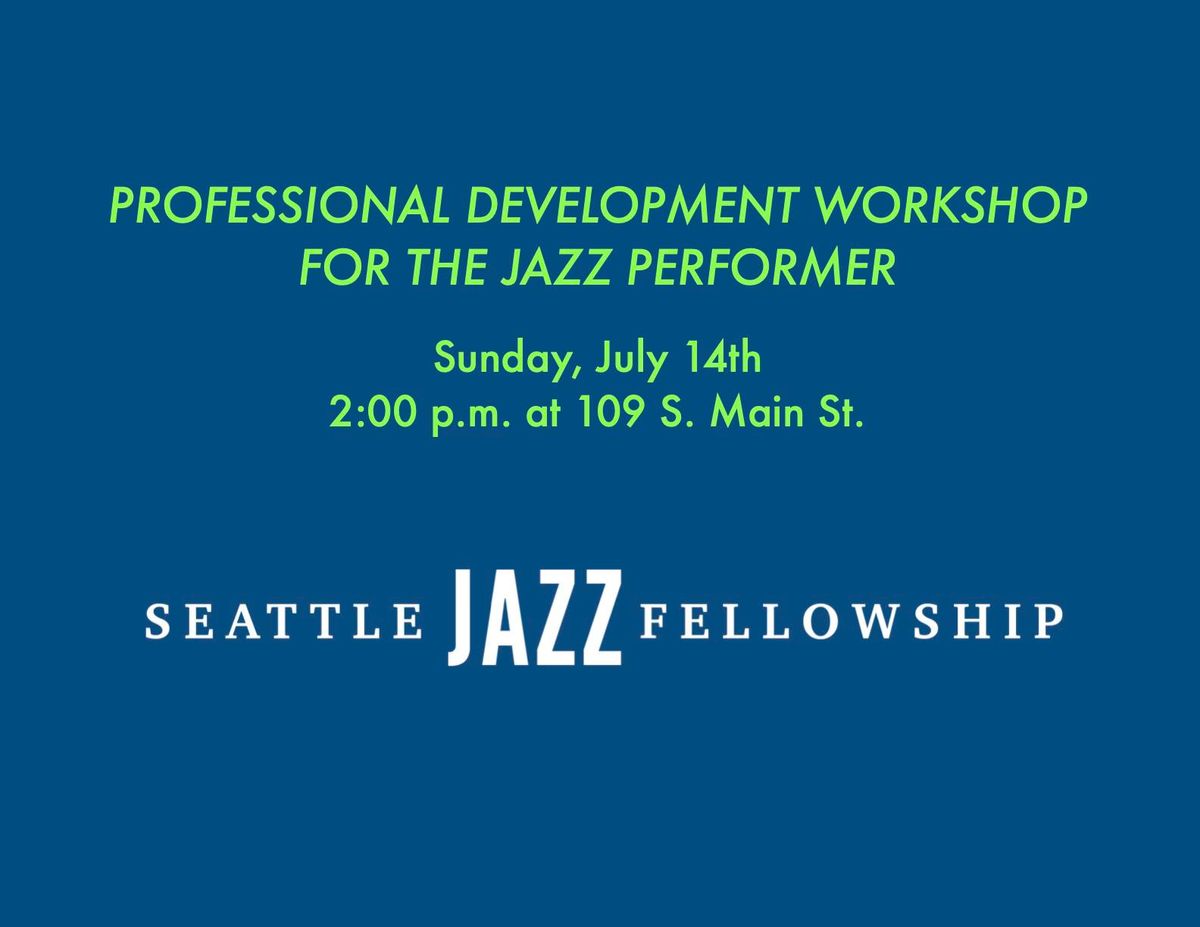 Professional Development Workshop For The Jazz Performer