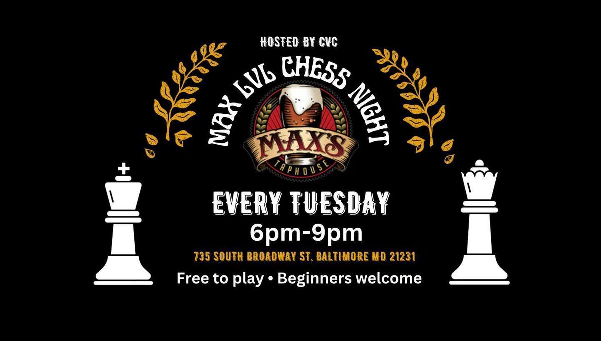 MAX LVL Chess Night at Max's Taphouse 