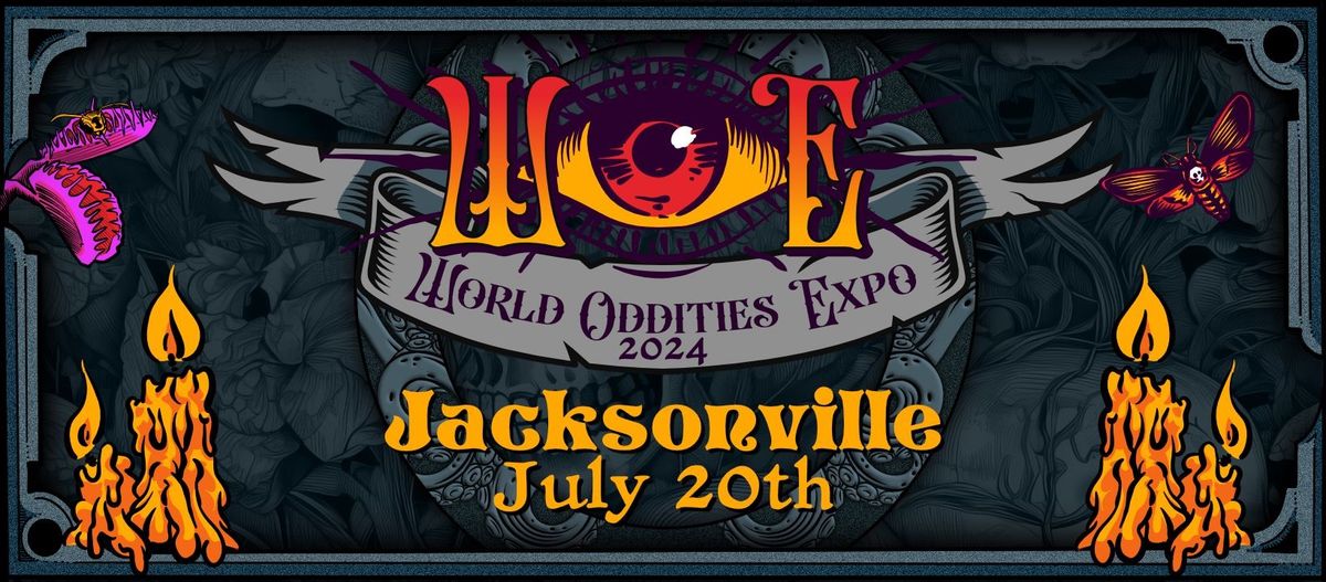 World Oddities Expo - Jacksonville, FL