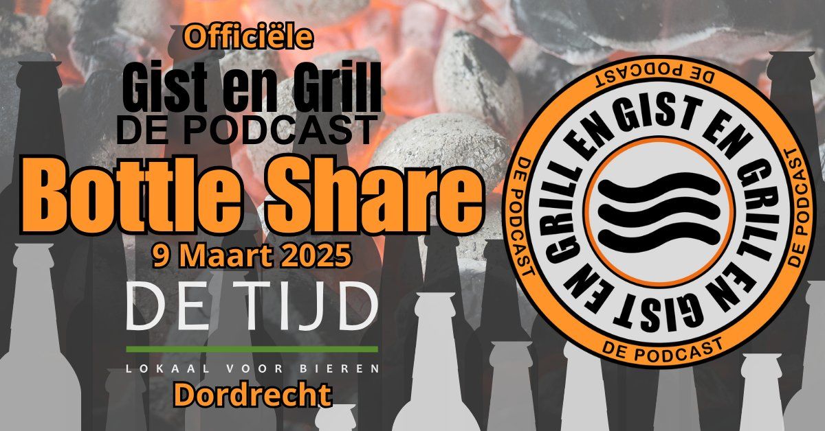 Gist en Grill de Podast - Bottleshare