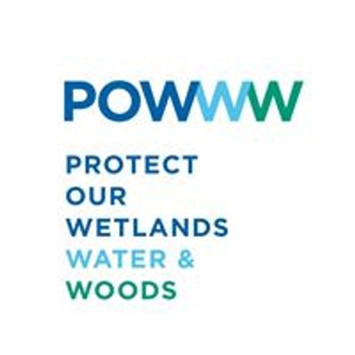 Protect our Wetlands, Water and Woods
