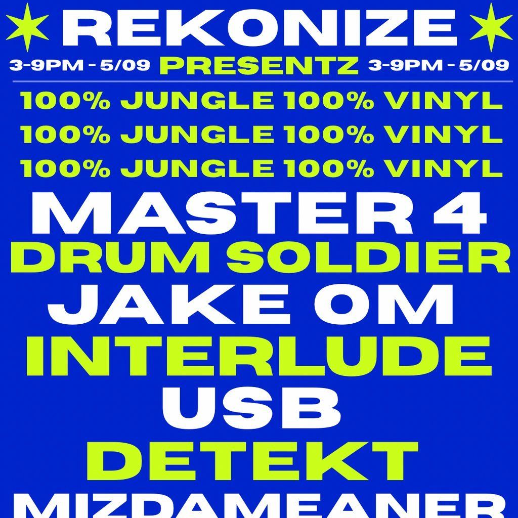 REKONIZE PRESENTS : 100% Jungle 100% Vinyl