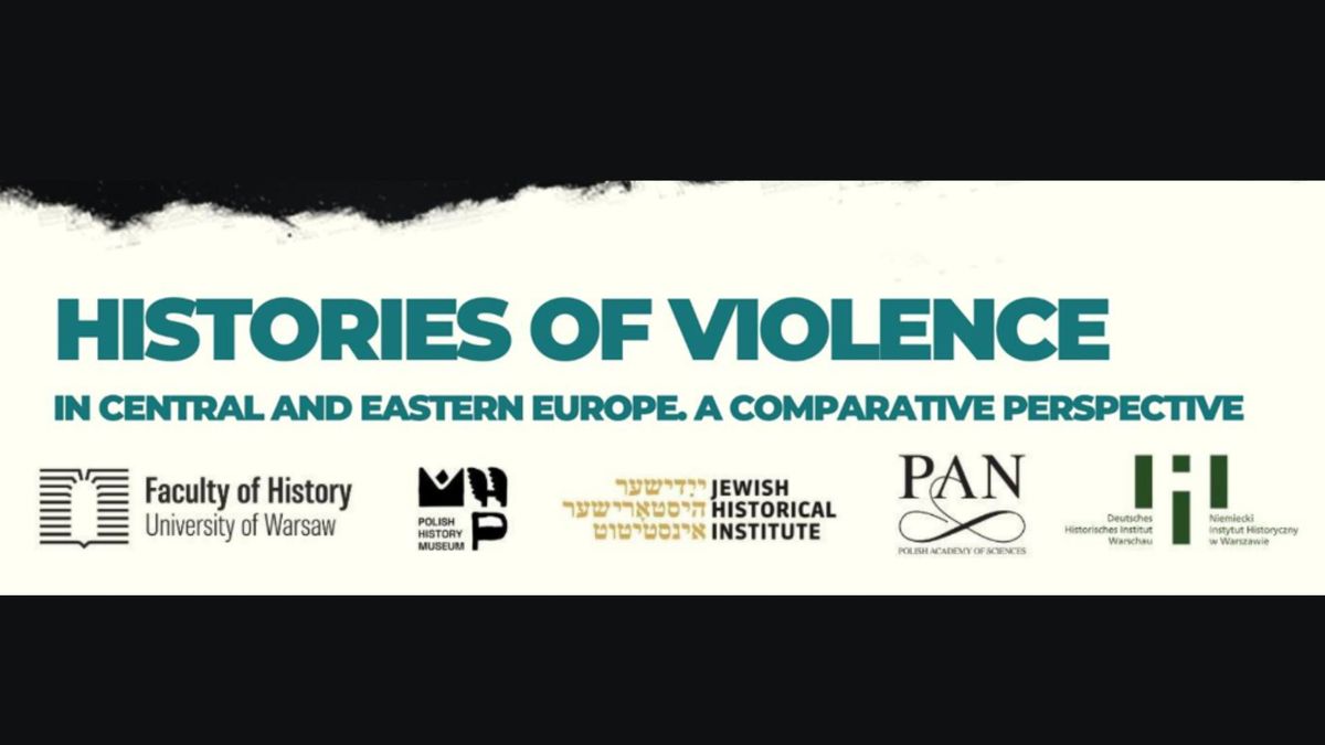 Conference: Histories of Violence in Central and Eastern Europe