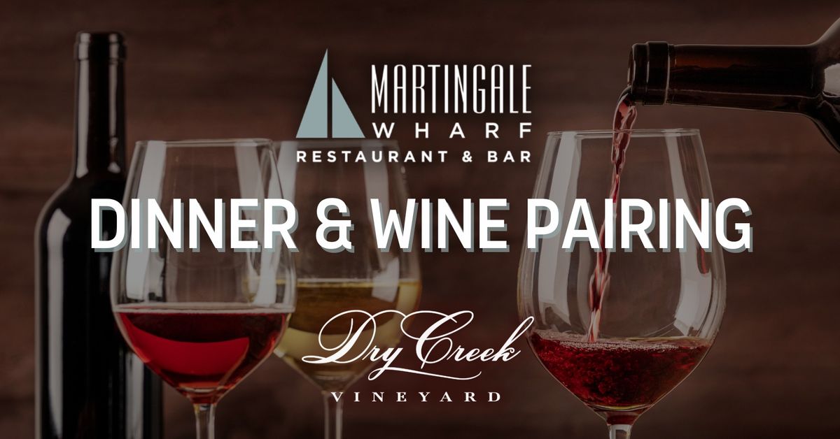 Waterfront Wine Dinner with Dry Creek Vineyard