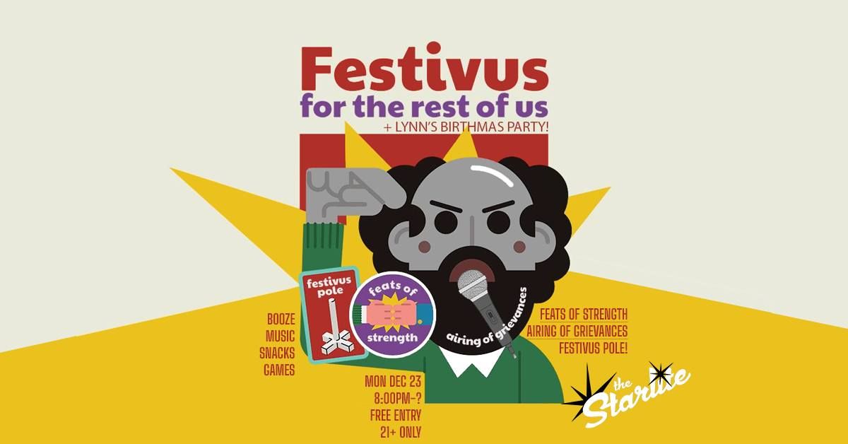 Festivus at The Starlite