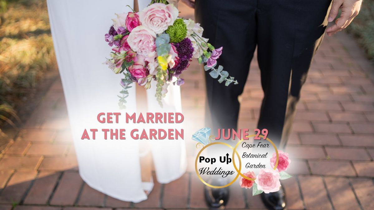 Pop Up Weddings at Cape Fear Botanical Garden