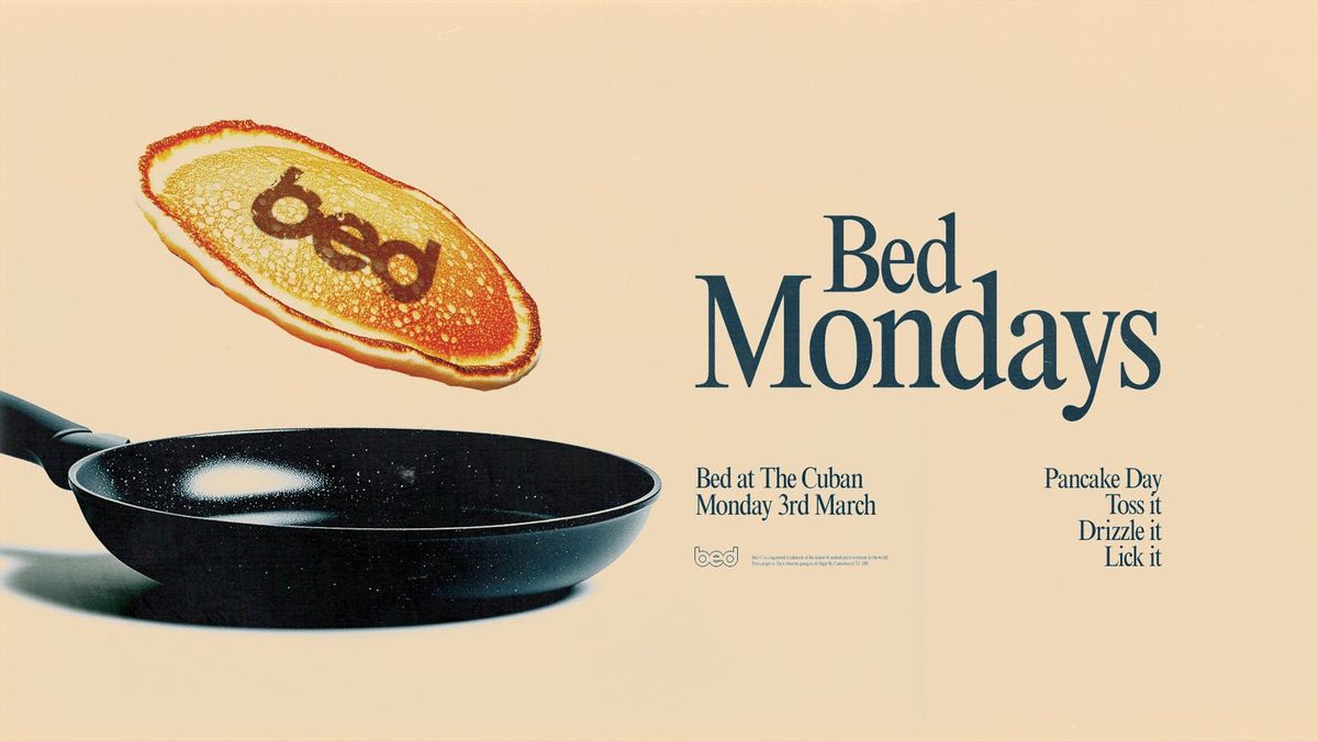 Bed Mondays - Pancake Day 