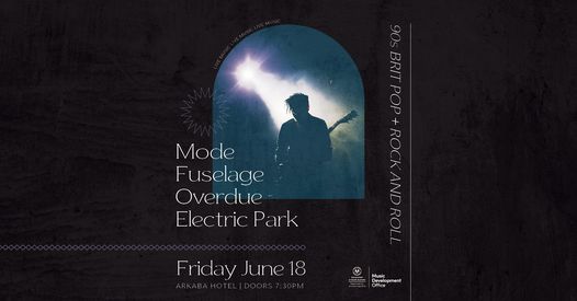 Mode, Fuselage, Overdue, Electric Park \/\/ Live at the Ark