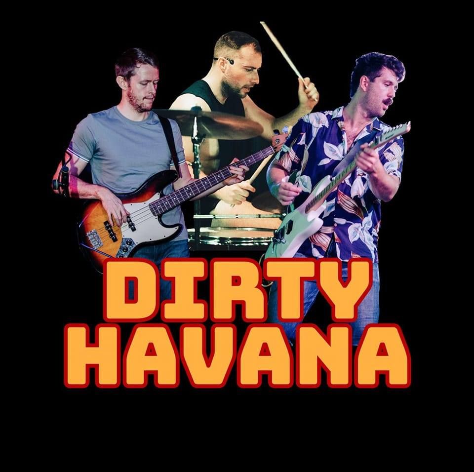 Dirty Havana at The Rosebery