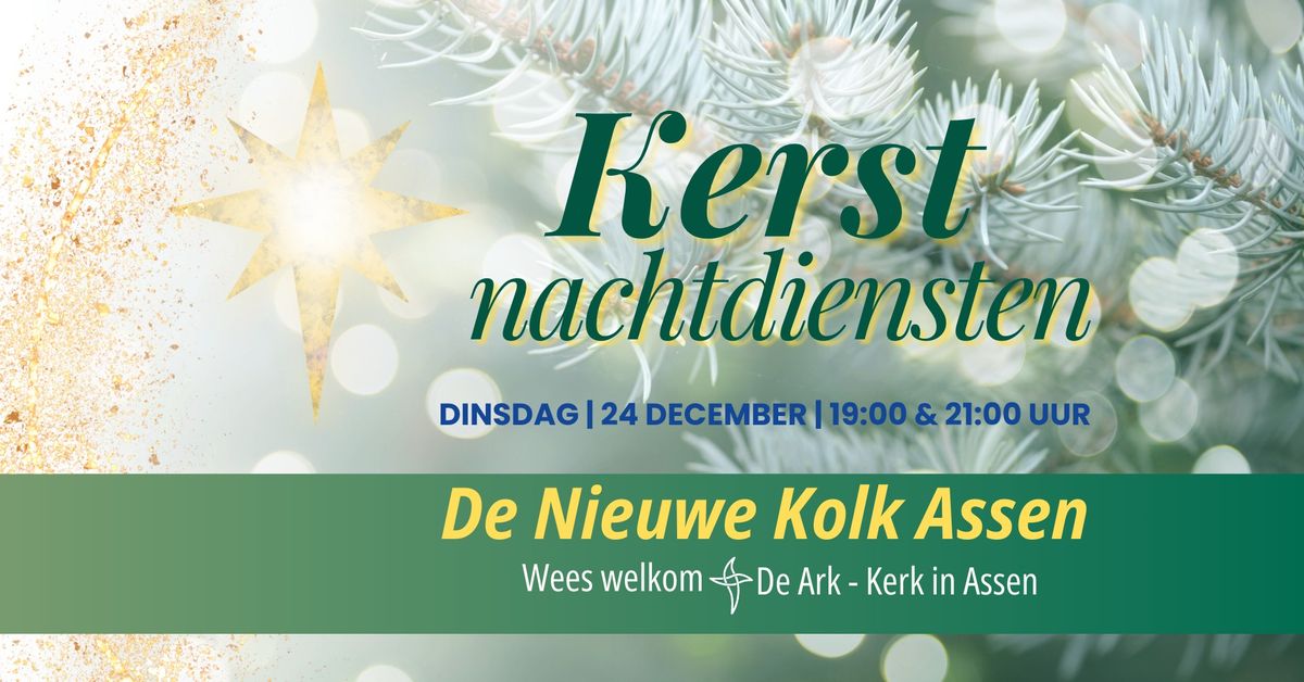 Kerstnachtdiensten De Nieuwe Kolk Assen