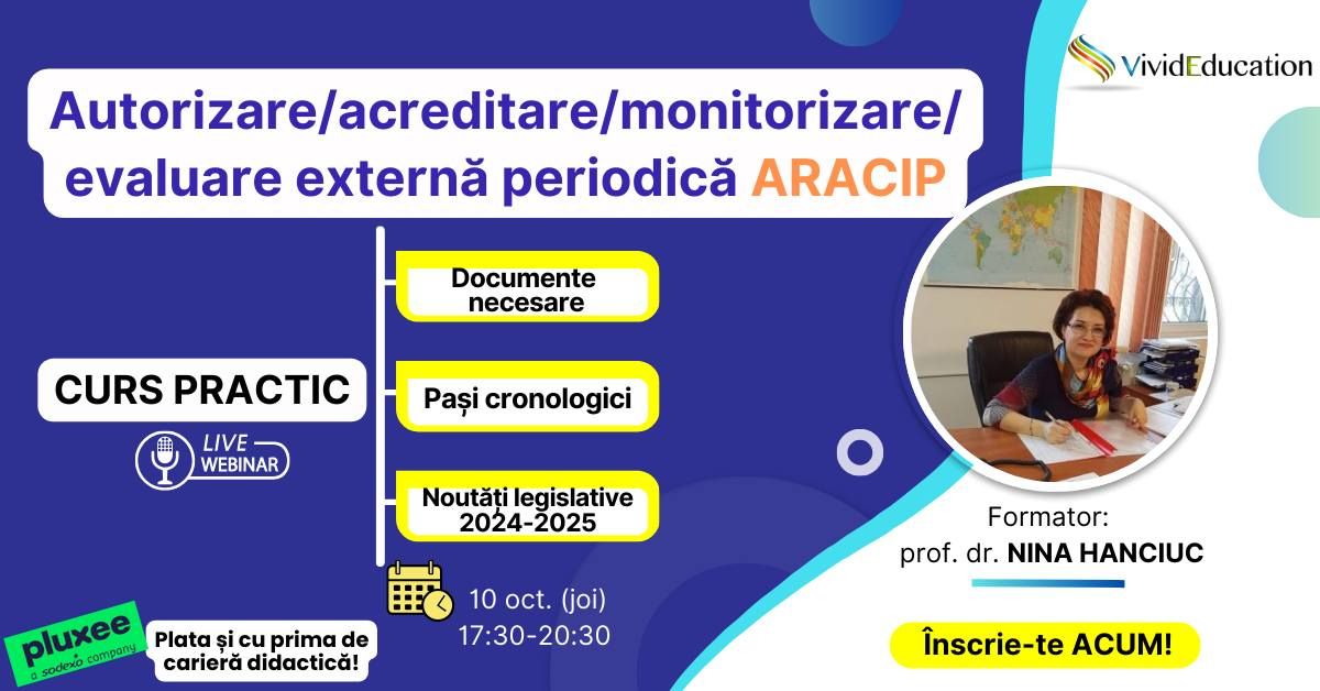 Curs online \u201eAutorizare, acreditare, monitorizare, evaluare extern\u0103 periodic\u0103 ARACIP\u201d