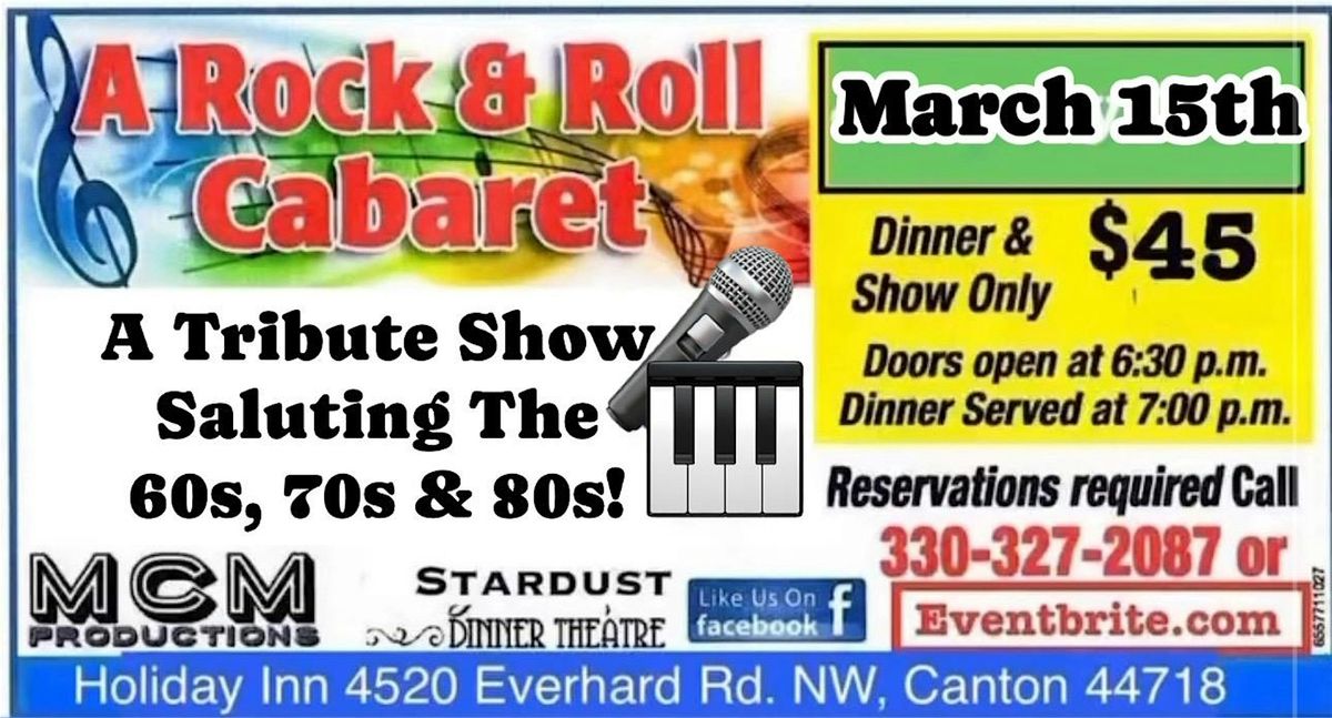 A Rock & Roll Cabaret: A Tribute To The 60s, 70s, & 80s