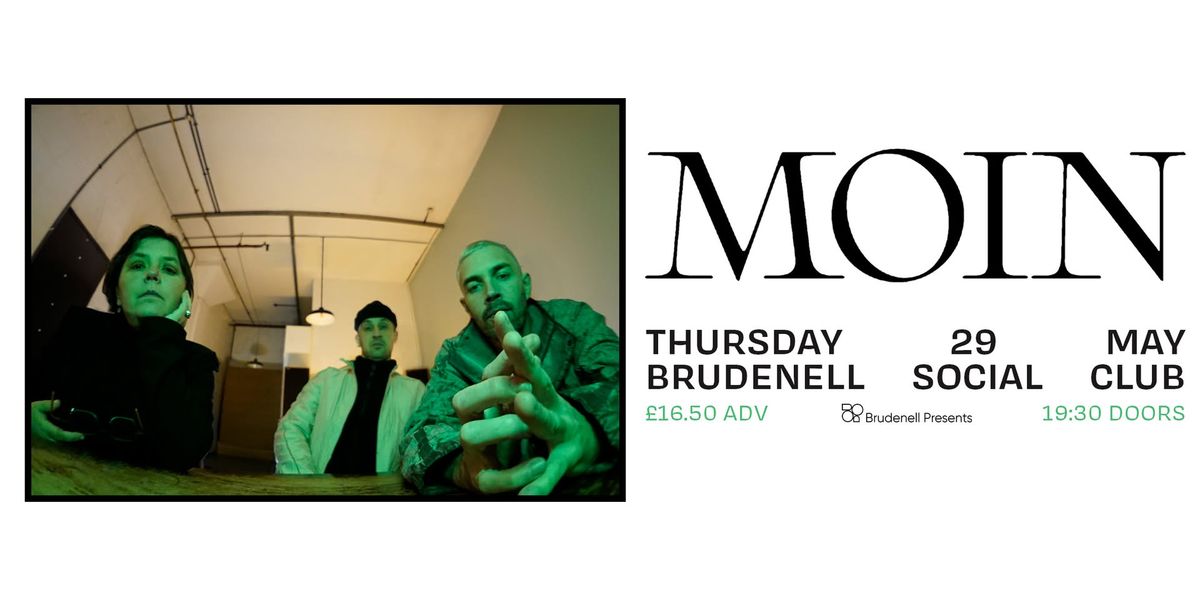 Moin, Live at The Brudenell