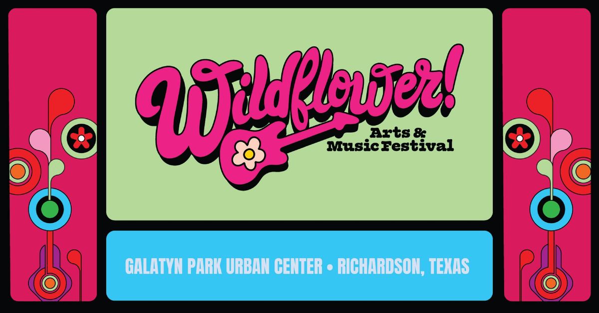 2025 Wildflower! Arts & Music Festival