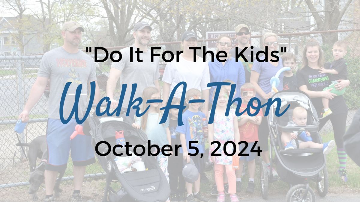 Do it For the Kids Walk-A-Thon 2024