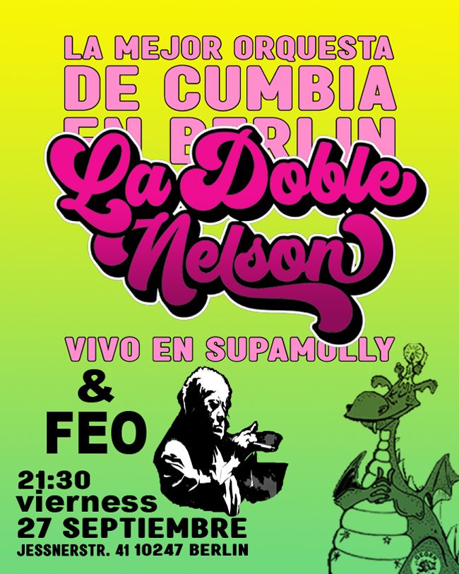 La Doble Nelson & Feo and Friends I Supamolly