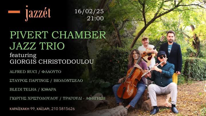 PIVERT CHAMBER JAZZ TRIO feat. Giorgis Christodoulou