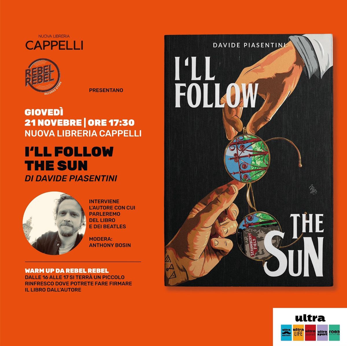 PRESENTAZIONE LIBRO: \u201cI\u2019LL FOLLOW THE SUN\u201d di DAVIDE PIASENTINI