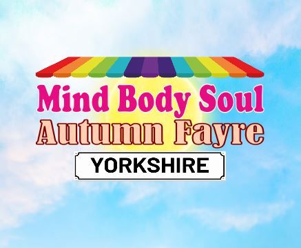 Yorkshire Mind Body Soul Autumn Fayre 2024
