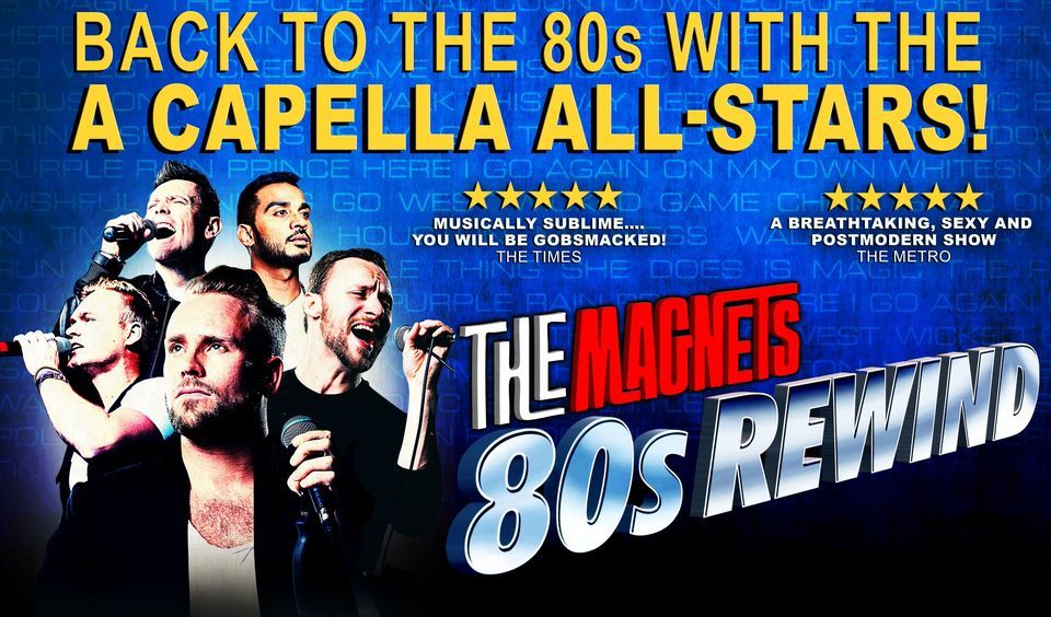 THE MAGNETS - 80s Rewind (Central Theatre, Chatham)