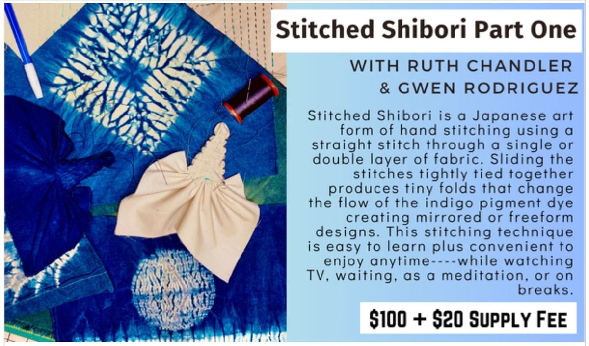 Stitched Shibori Part 1 - Open to the Public 