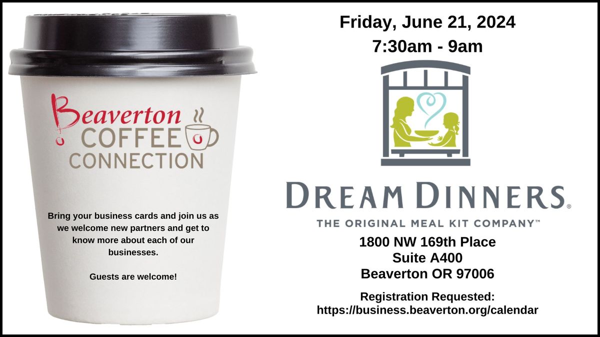 Coffee Connection at Beaverton Dream Dinners