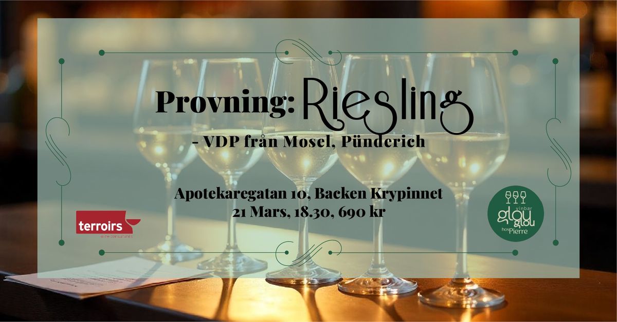 Provning - Riesling - VDP fr\u00e5n P\u00fcnderich, Mosel