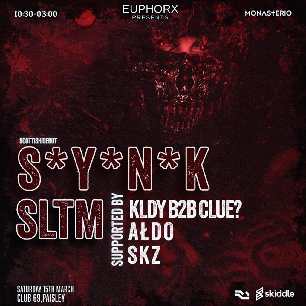 EuphorX Presents : S*Y*N*K + SLTM