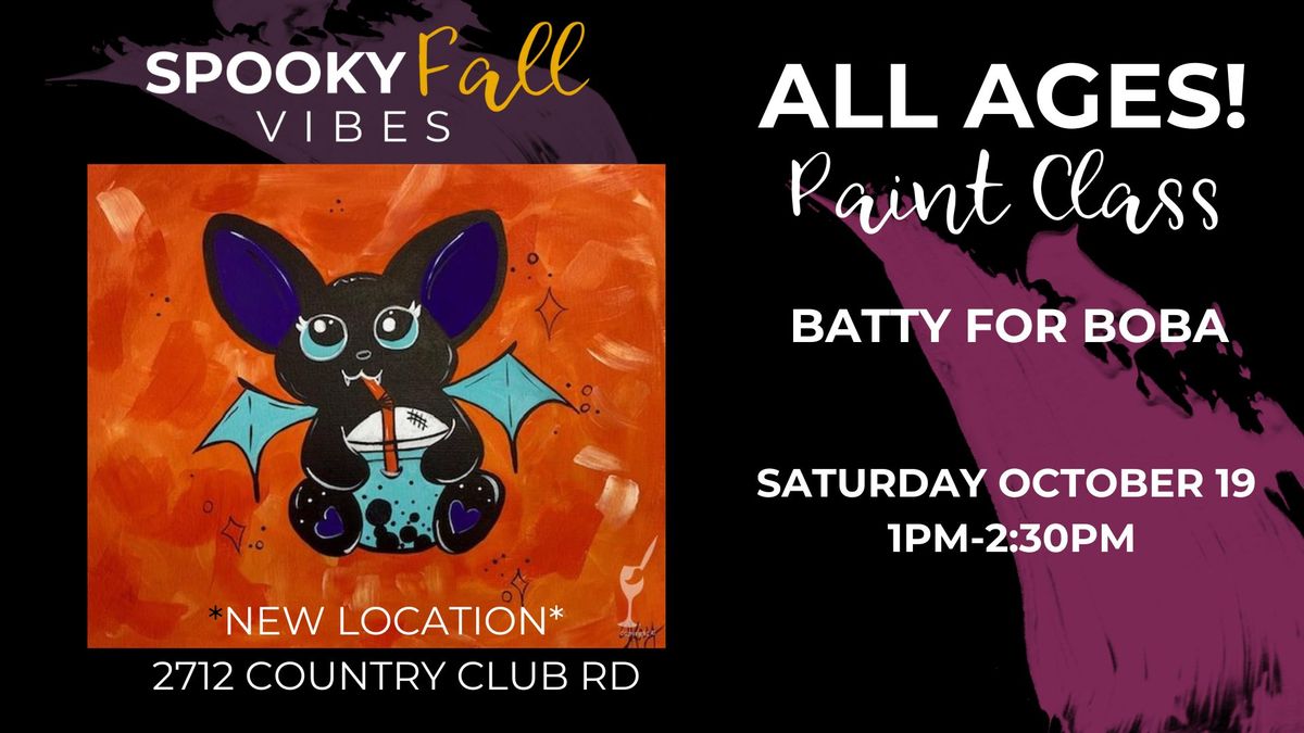 All Ages Paint Class! Batty for Boba