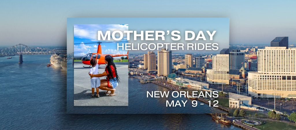 Mother's Day Helicopter Rides