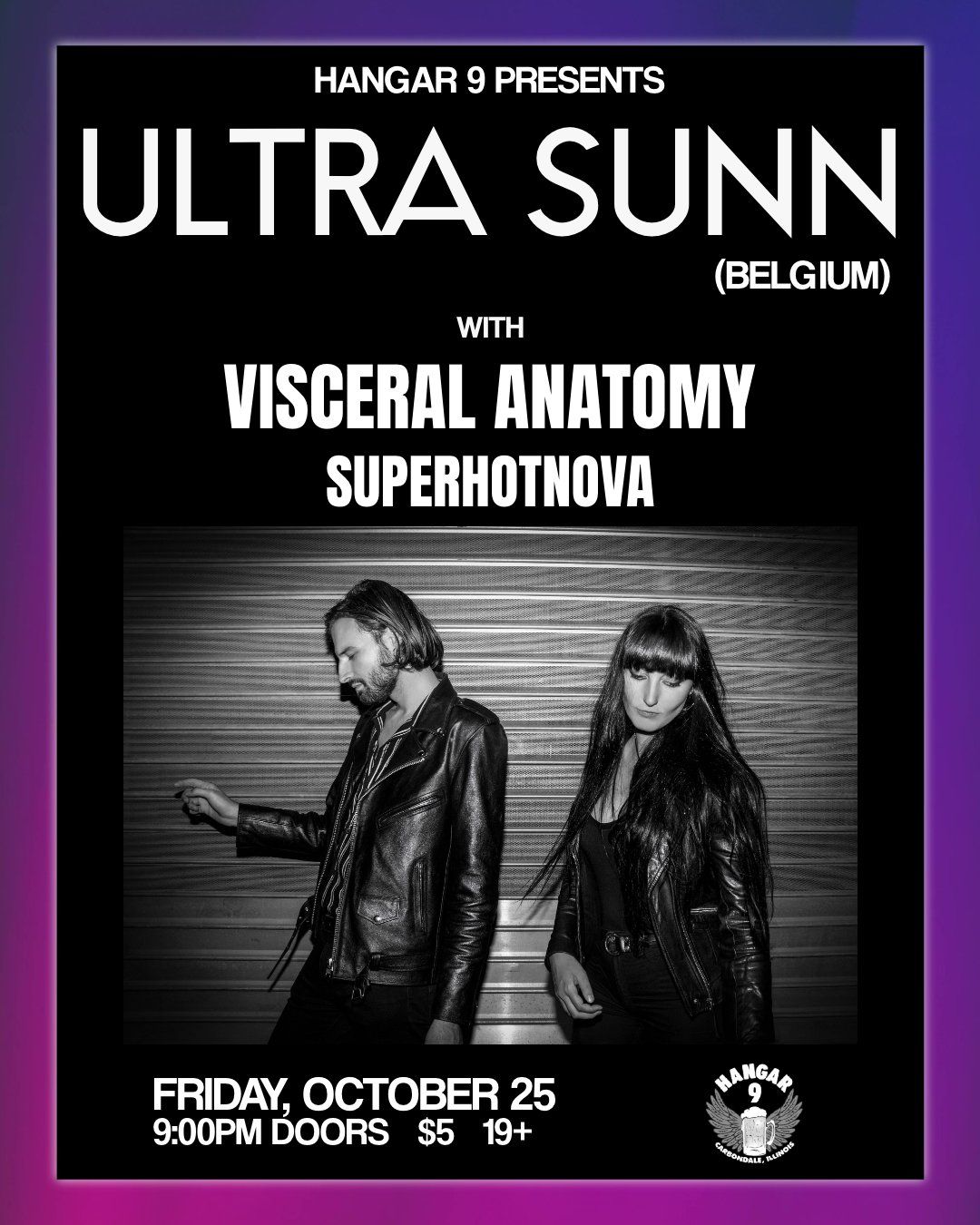 ULTRA SUNN [belgium] \/ VISCERAL ANATOMY \/ SUPERHOTNOVA @ Hangar 9! 